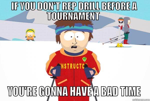 IF YOU DON'T REP DRILL BEFORE A TOURNAMENT  YOU'RE GONNA HAVE A BAD TIME Super Cool Ski Instructor