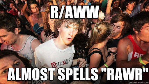 r/aww almost spells 