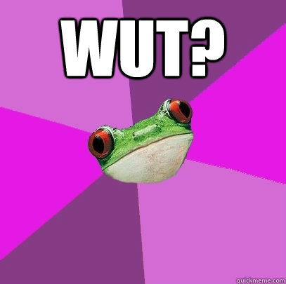 wut?  - wut?   Foul Bachelorette Frog