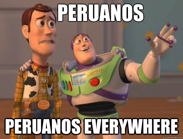 PERUANOS peruanos everywhere  Buzz Lightyear