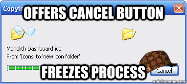 offers cancel button freezes process - offers cancel button freezes process  Scumbag Cancel Button