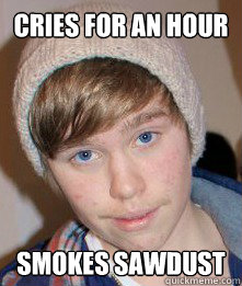 CRIES FOR AN HOUR SMOKES SAWDUST - CRIES FOR AN HOUR SMOKES SAWDUST  PaedoBoy