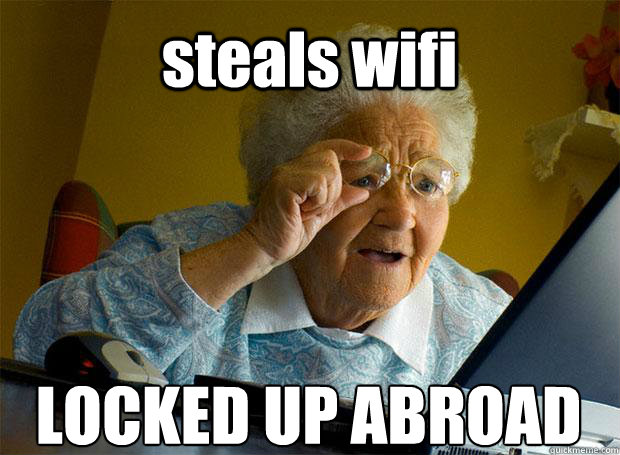 steals wifi LOCKED UP ABROAD  Grandma finds the Internet