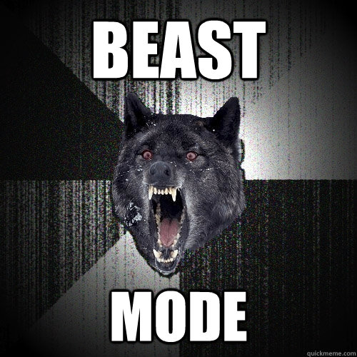 BEAST MODE  Insanity Wolf