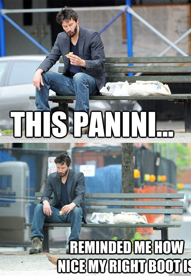 this panini... reminded me how nice my right boot is - this panini... reminded me how nice my right boot is  Sad Keanu