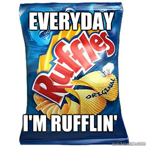 everyday I'm rufflin' - everyday I'm rufflin'  Misc