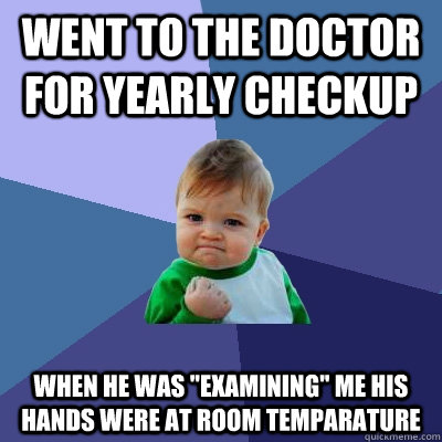 went to the doctor for yearly checkup when he was 