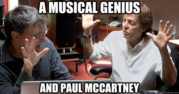 A musical genius and Paul McCartney  