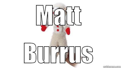 MATT BURRUS Misc