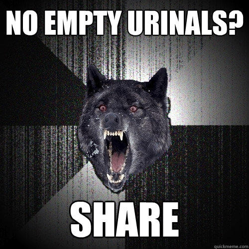 no empty urinals? share    