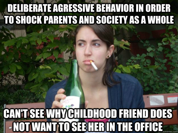 deliberate agressive behavior in order to shock parents and society as a whole can't see why childhood friend does not want to see her in the office - deliberate agressive behavior in order to shock parents and society as a whole can't see why childhood friend does not want to see her in the office  Study Abroad Bitch