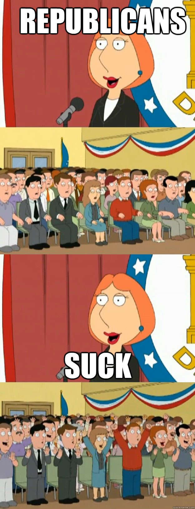 republicans suck  Lois Griffin