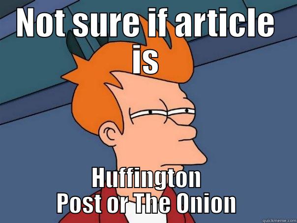 NOT SURE IF ARTICLE IS HUFFINGTON POST OR THE ONION Futurama Fry