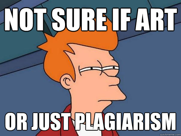 Not sure if art Or just plagiarism - Not sure if art Or just plagiarism  Futurama Fry