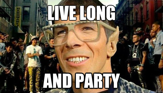 live long and party  party spock