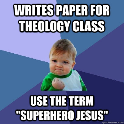 Writes paper for theology class Use the term 