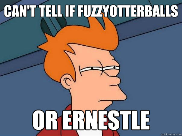 can't tell if FuzzyOtterballs or ernestle - can't tell if FuzzyOtterballs or ernestle  Futurama Fry