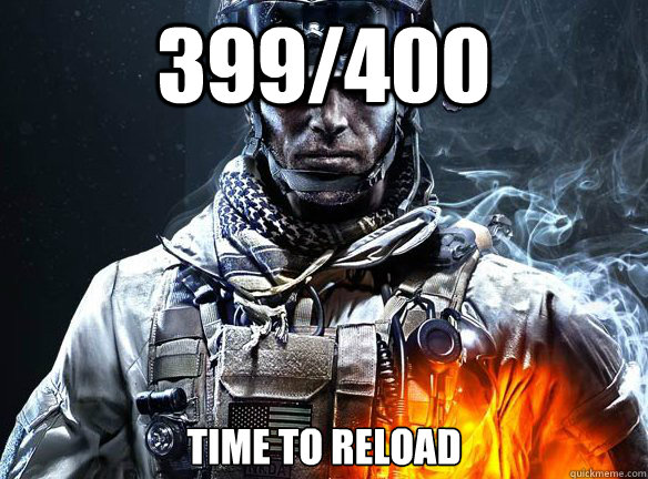 399/400 TIME TO RELOAD  Battlefield 3