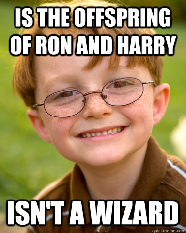 Is the offspring of ron and harry isn't a wizard  Disappointing Childhood Friend