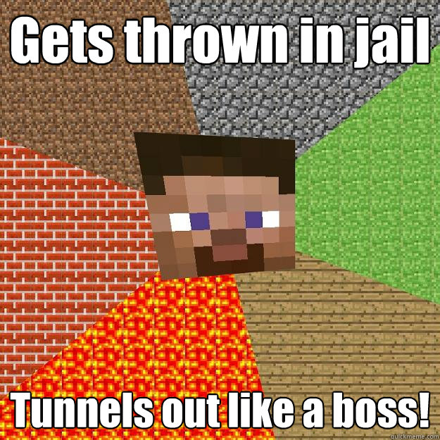 Gets thrown in jail Tunnels out like a boss! - Gets thrown in jail Tunnels out like a boss!  Minecraft