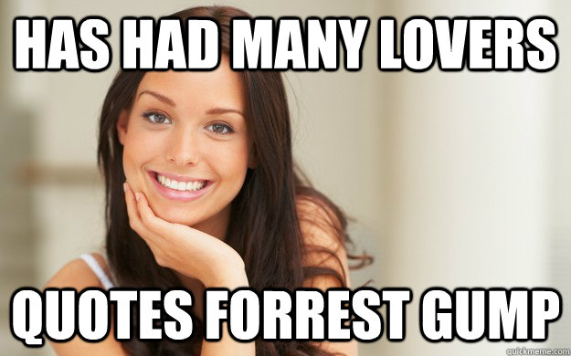 Has had many lovers Quotes Forrest Gump  Good Girl Gina