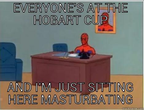 EVERYONE'S AT THE HOBART CUP AND I'M JUST SITTING HERE MASTURBATING Spiderman Desk