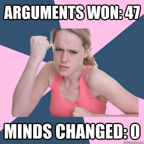 Arguments won: 47 Minds changed: 0  Social Justice Sally