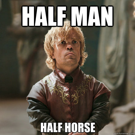 half man half horse - half man half horse  The Imp