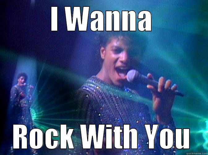 I WANNA ROCK WITH YOU Misc