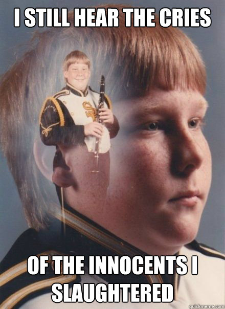 I still hear the cries of the innocents i slaughtered - I still hear the cries of the innocents i slaughtered  PTSD Clarinet kid