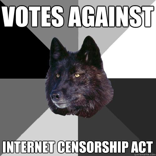 Votes Against Internet censorship act - Votes Against Internet censorship act  Sanity Wolf