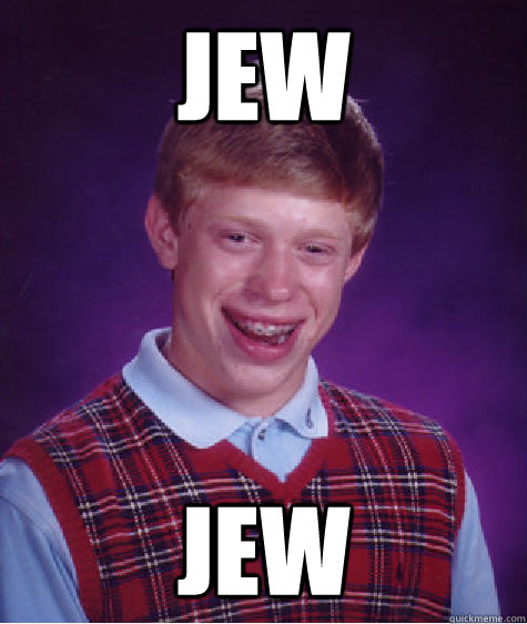 Jew Jew - Jew Jew  Bad Luck Brian