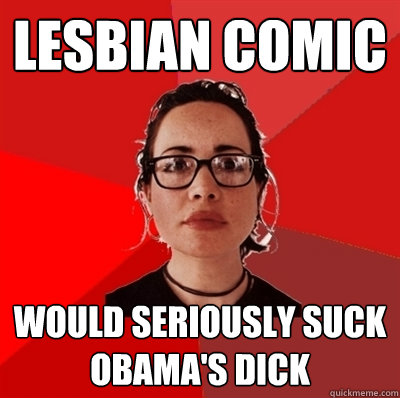 LESBIAN COMIC would seriously suck obama's dick  Liberal Douche Garofalo