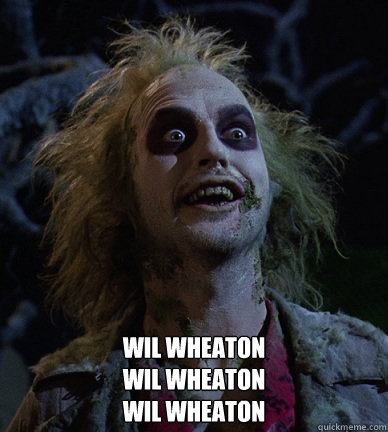  Wil Wheaton
Wil Wheaton
Wil Wheaton  