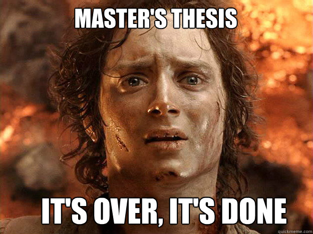 Master's thesis      It's over, It's Done   