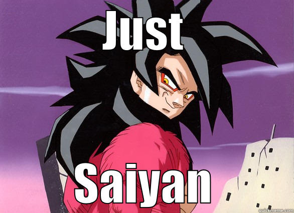 JUST SAIYAN Misc