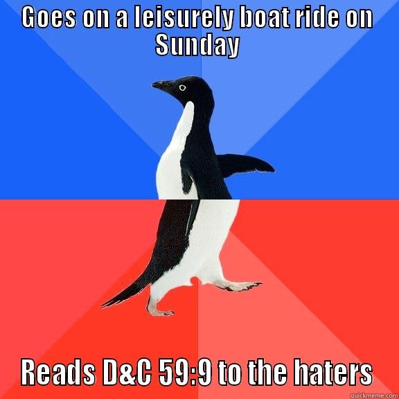 GOES ON A LEISURELY BOAT RIDE ON SUNDAY READS D&C 59:9 TO THE HATERS Socially Awkward Awesome Penguin