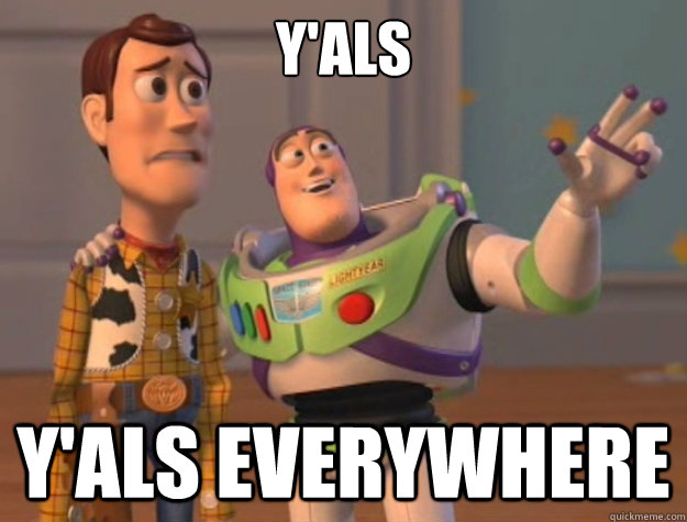 y'als y'als everywhere - y'als y'als everywhere  Toy Story