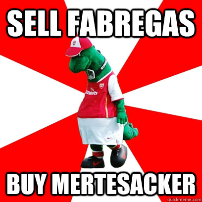 sell fabregas buy mertesacker  GUNNERSAURUS