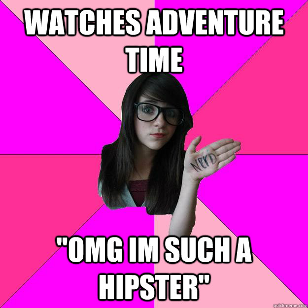 watches adventure time 