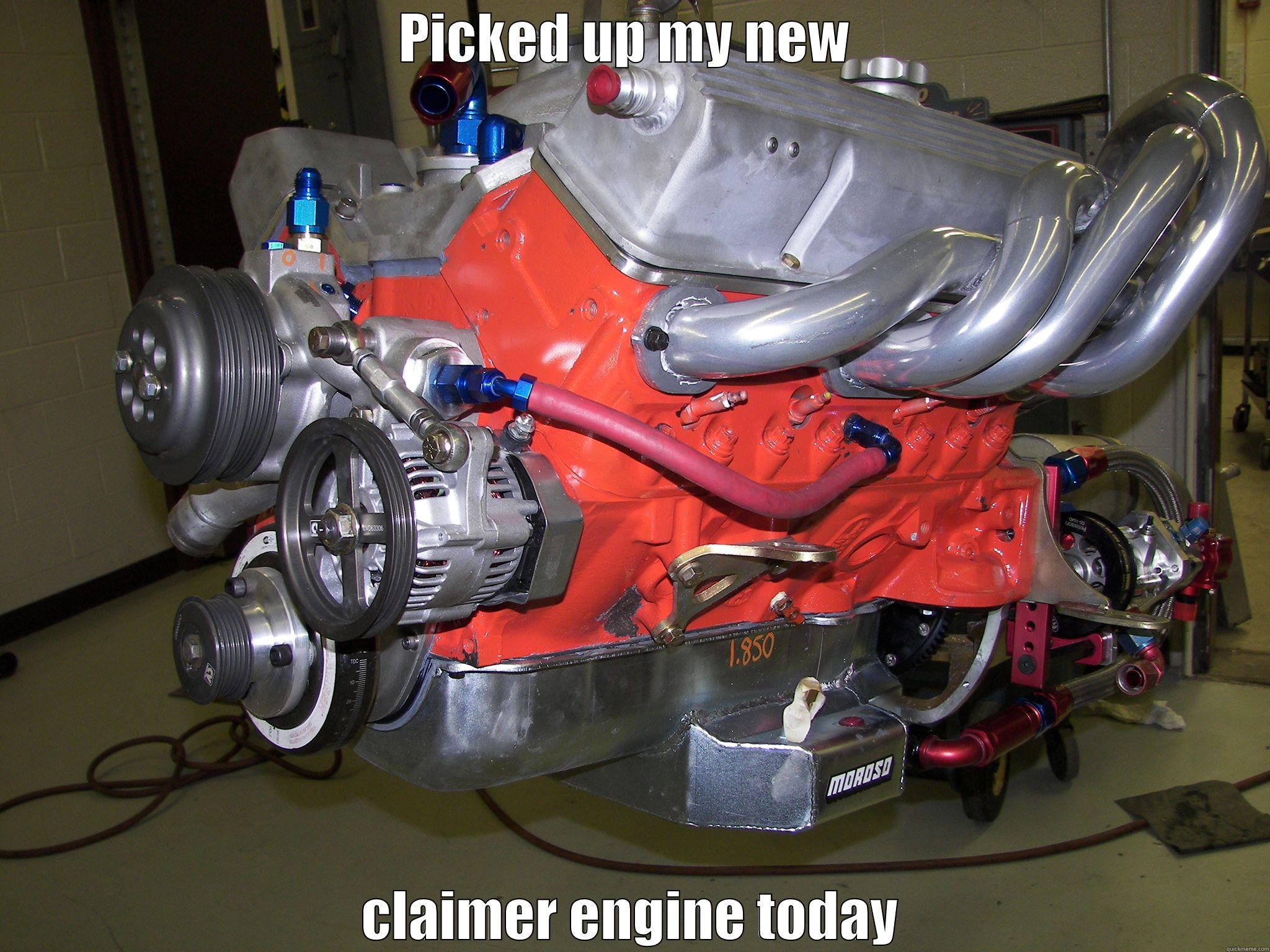 claimer engine - PICKED UP MY NEW  CLAIMER ENGINE TODAY Misc