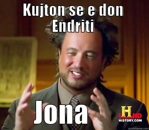 KUJTON SE E DON ENDRITI JONA     Misc