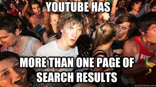 youtube has more than one page of search results  Sudden Clarity Clarence