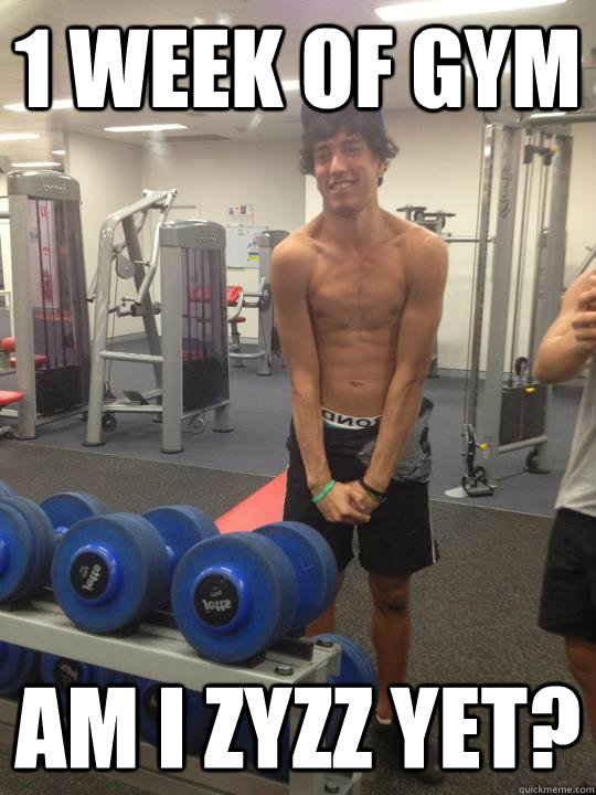 1 week of gym am i zyzz yet? - jettsgym - quickmeme