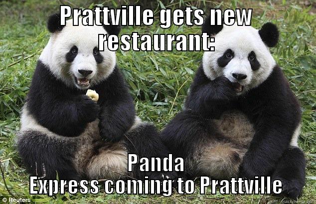 PRATTVILLE GETS NEW RESTAURANT: PANDA EXPRESS COMING TO PRATTVILLE Misc