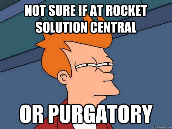 Not sure if at rocket solution central Or purgatory  Futurama Fry