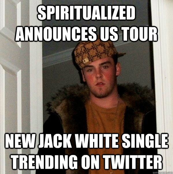 Spiritualized announces US tour New Jack White single trending on Twitter  Scumbag Steve