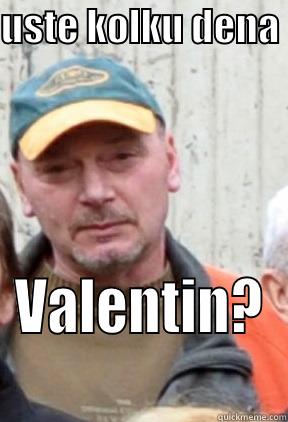 valentins dayawaw - USTE KOLKU DENA  VALENTIN?  Misc