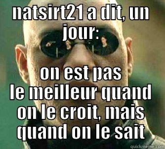 morpheus, loooooooooooooo - NATSIRT21 A DIT, UN JOUR: ON EST PAS LE MEILLEUR QUAND ON LE CROIT, MAIS QUAND ON LE SAIT Matrix Morpheus