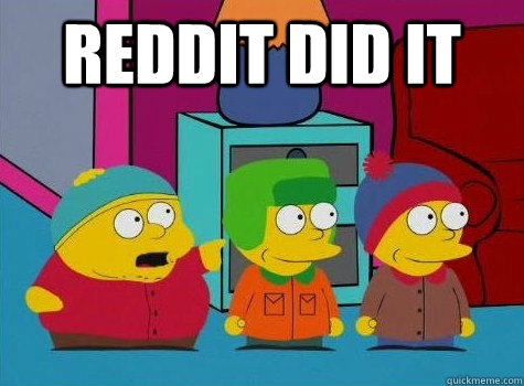 reddit did it  simpsons did it